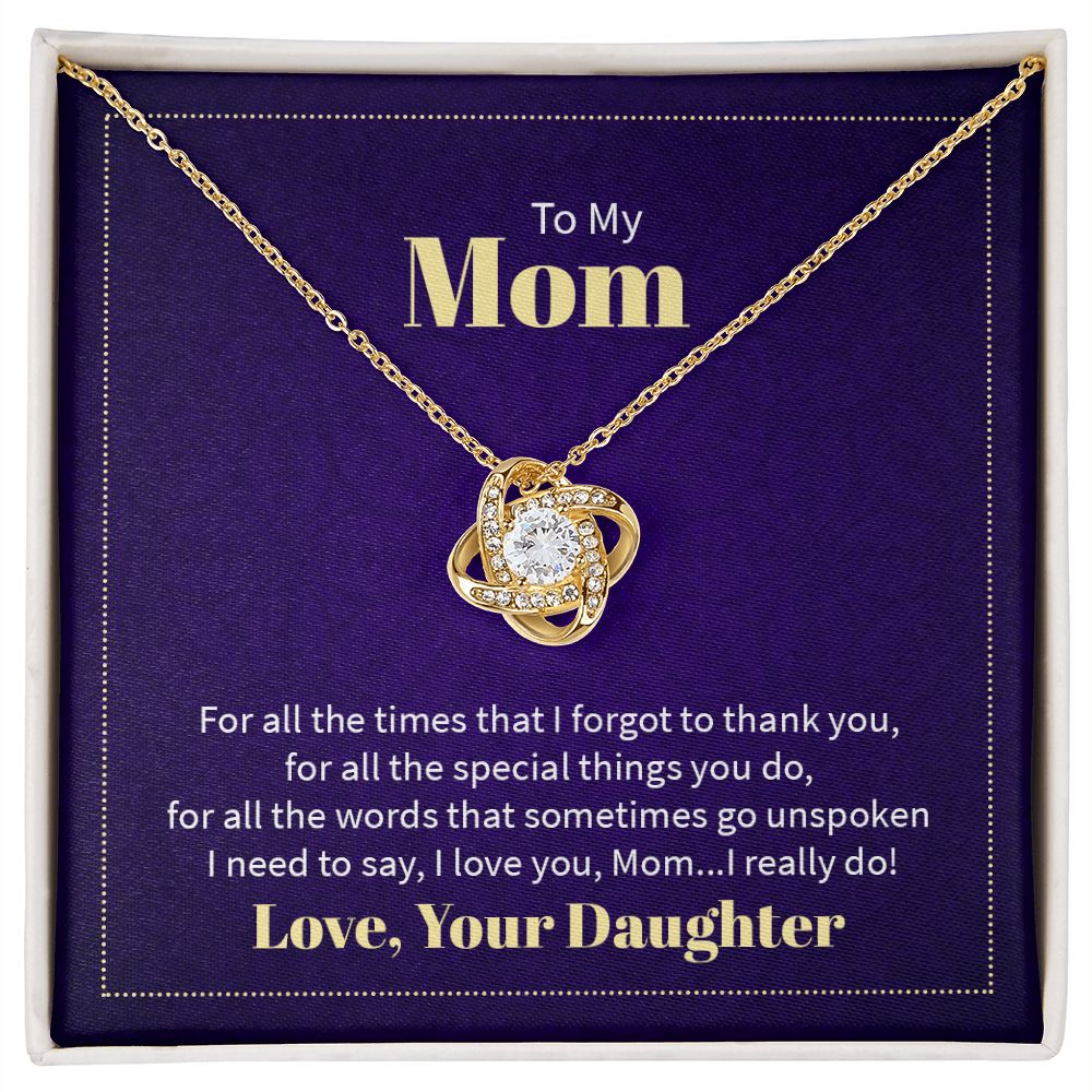 To My Mom - For All The Times That I Forgot To Thank You