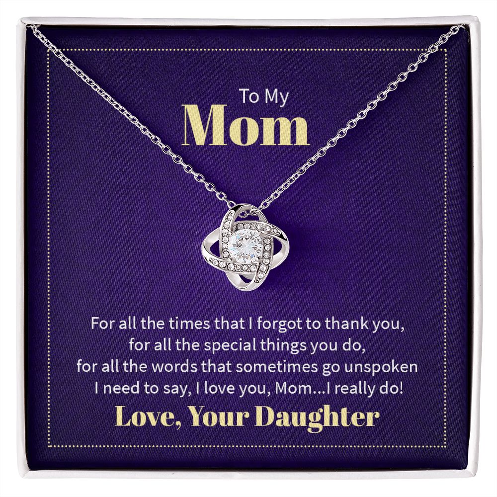 To My Mom - For All The Times That I Forgot To Thank You