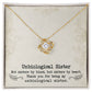 To My Unbiological Sister, Sister By Heart - Love Knot Necklace